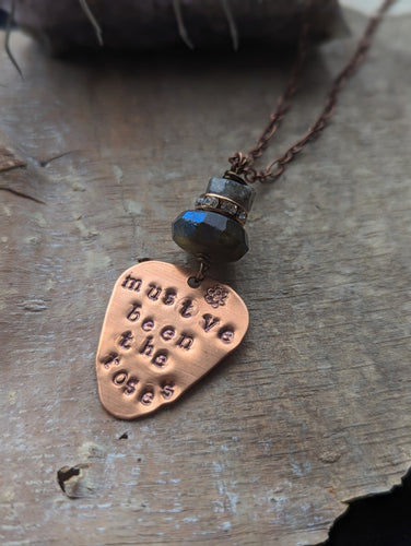 Song Lyric Necklace - Grateful Dead - Must Have Been the Roses