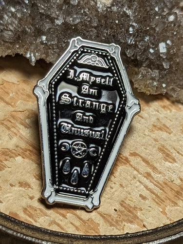 Coffin Lydia Quote Beetlejuice Pin - I myself am strange and unusual